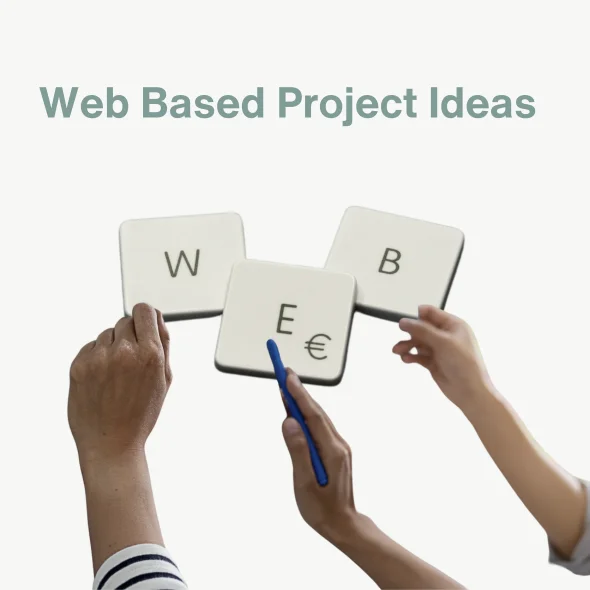 Web Based Project Ideas Can Improve Your Business