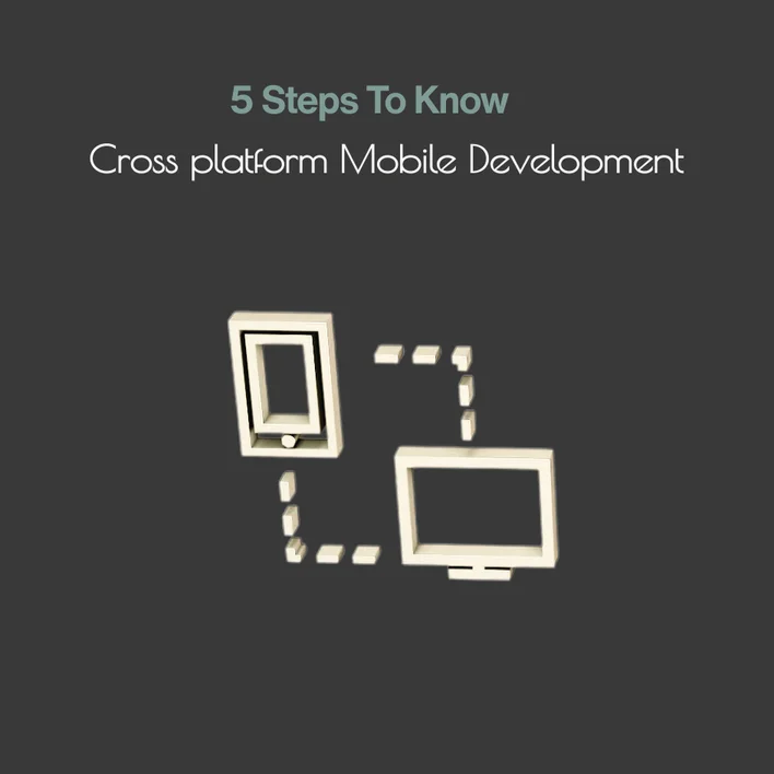Only 5 Steps To Know The Multi-efficiency Of The Cross platform Mobile Development 2023 Revision