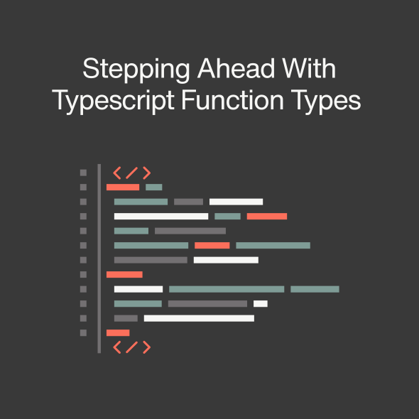 Stepping Ahead With Typescript Function Types: Unleashing The Potential For Next-Level Development