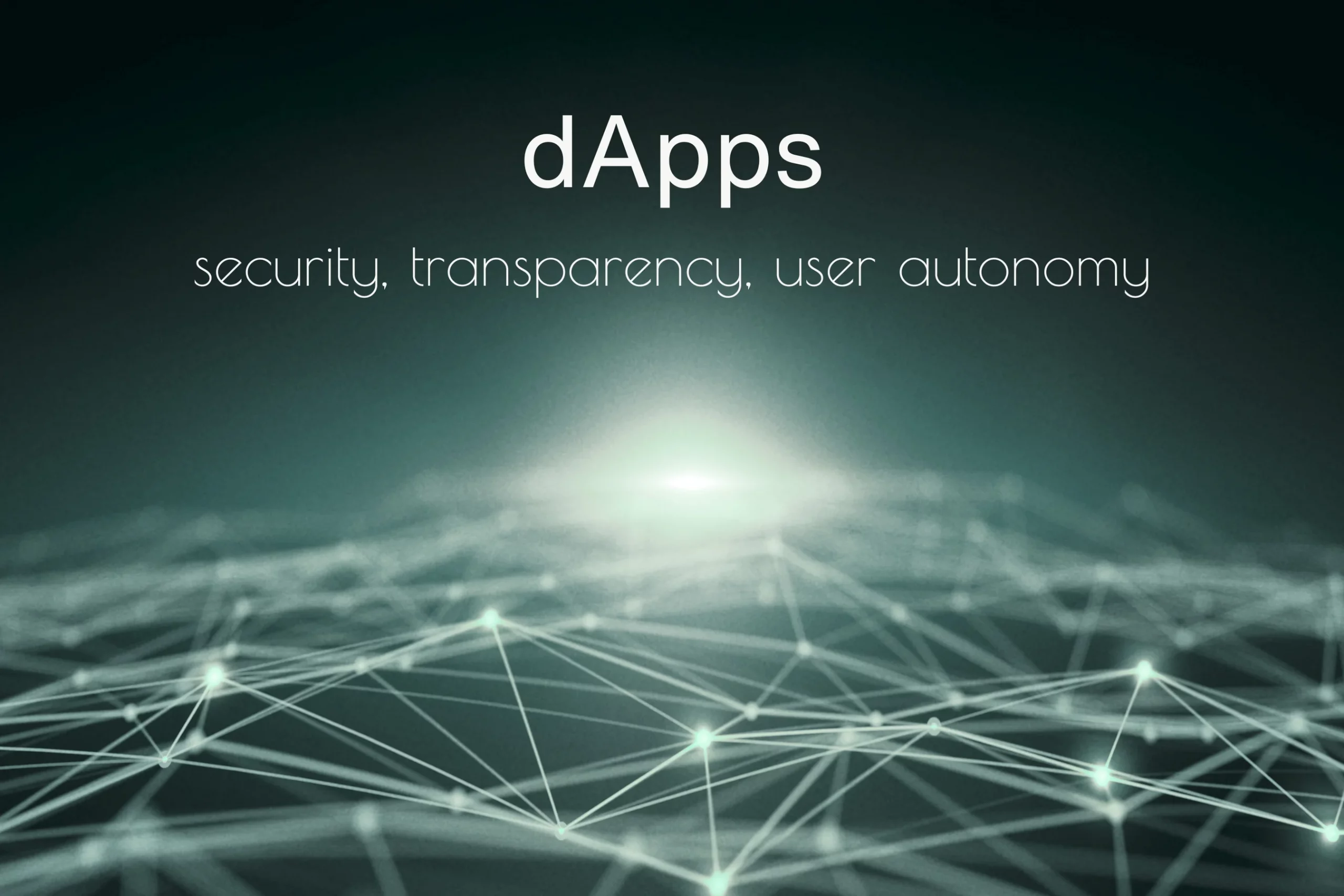 the rise of decentralized apps