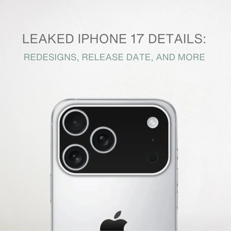 Leaked iPhone 17 Details: Redesigns, Release Date, and More