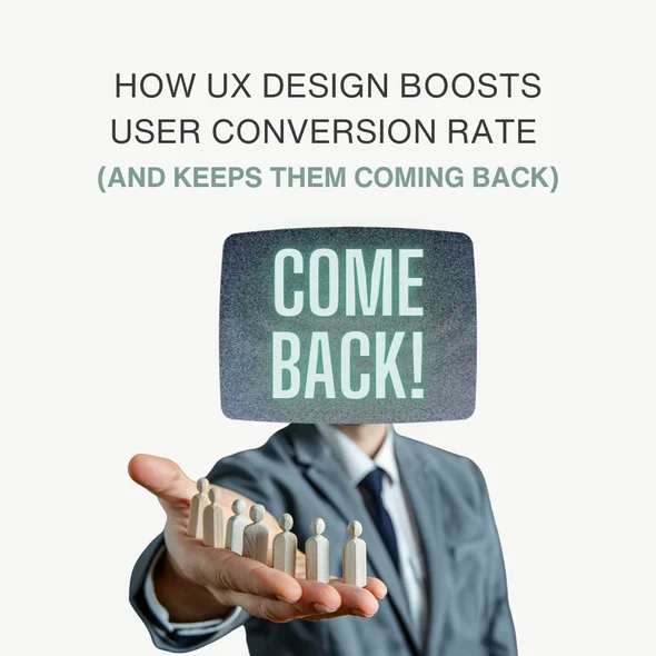 User Conversion Rate: Proven Tactics That Keep People Coming Back